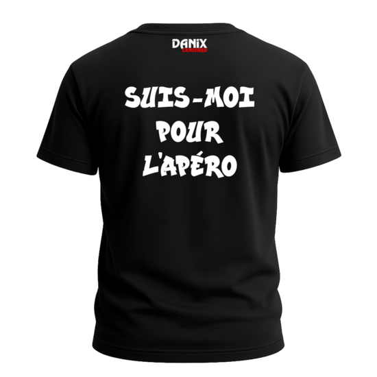 Tshirt Suis-moi pour l'apéro [DANIX CENSORED]